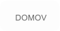 DOMOV